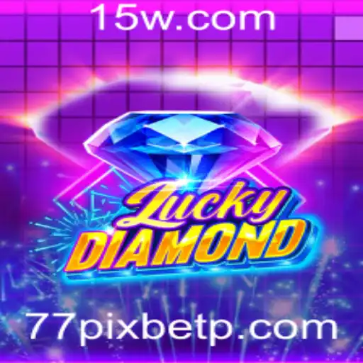 Descubra o Mundo de LuckyDiamond: O Jogo que Está Conquistando 77pixbet